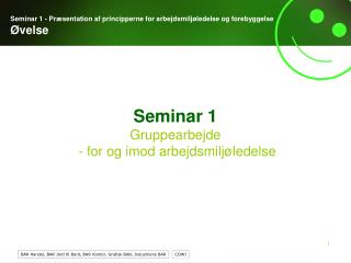 seminar 1 gruppearbejde for og imod arbejdsmilj ledelse