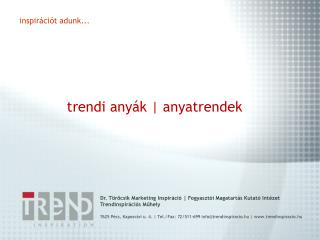 trendi any k anyatrendek