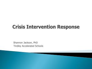Crisis Intervention Response