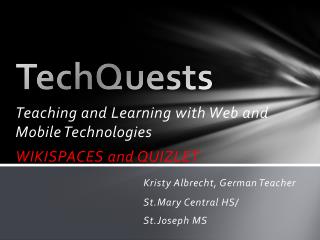 TechQuests