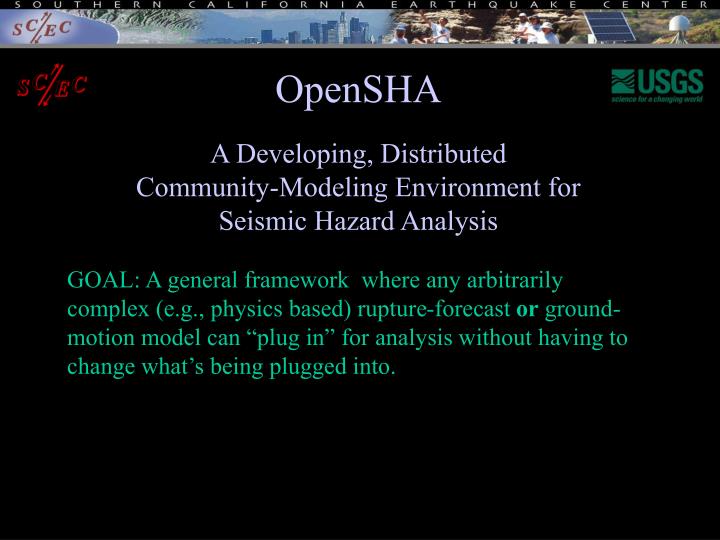 opensha a developing distributed community modeling environment for seismic hazard analysis