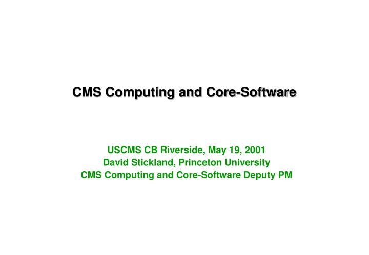 cms computing and core software