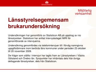 l nsstyrelsegemensam brukarunders kning