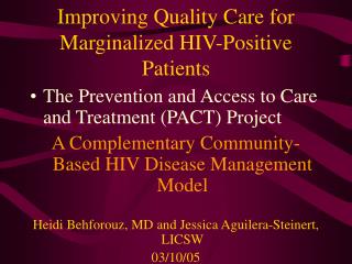 Improving Quality Care for Marginalized HIV-Positive Patients