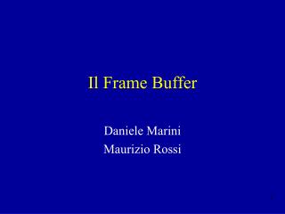 il frame buffer