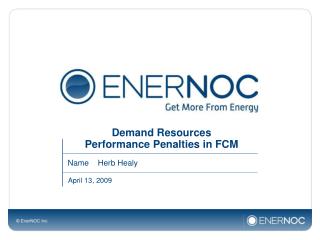 Demand Resources Performance Penalties in FCM
