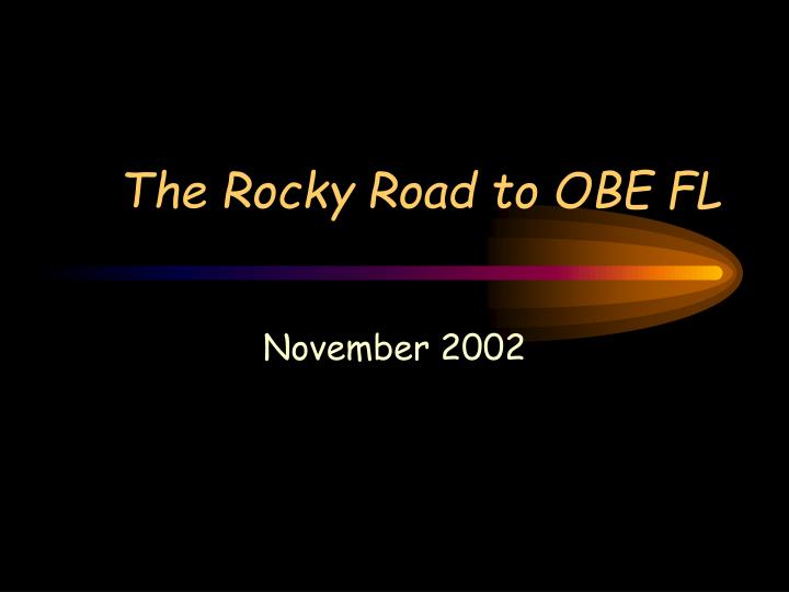 the rocky road to obe fl