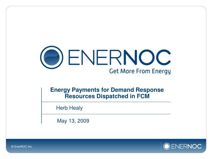 energy payments for demand response resources dispatched in fcm