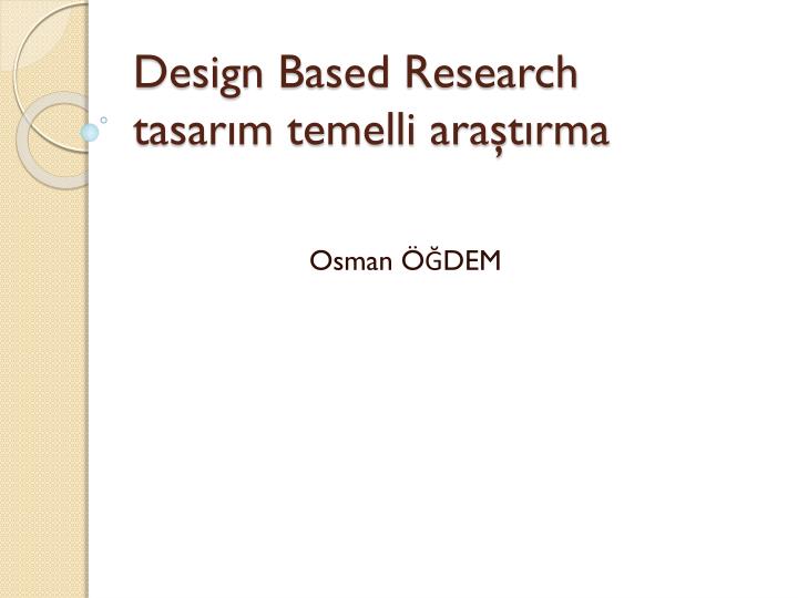 design based research tasar m temelli ara t rma
