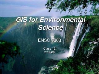 GIS for Environmental Science