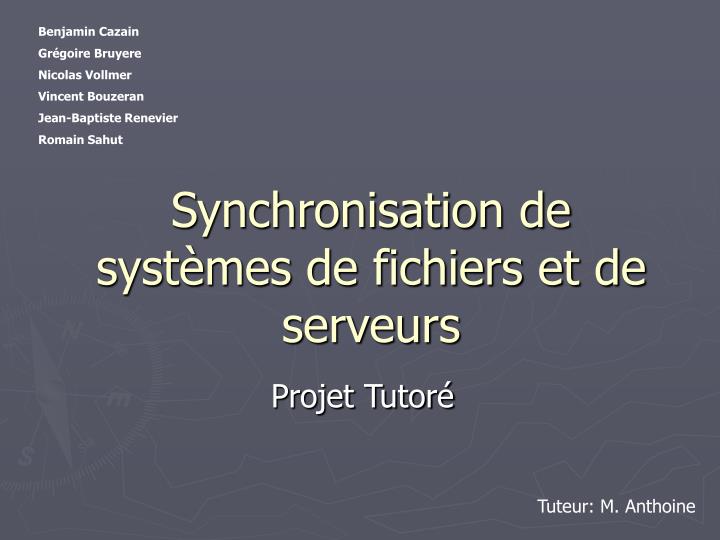 synchronisation de syst mes de fichiers et de serveurs