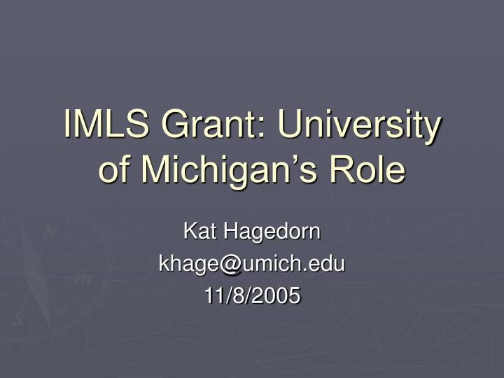 imls grant university of michigan s role