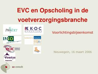 evc en opscholing in de voetverzorgingsbranche