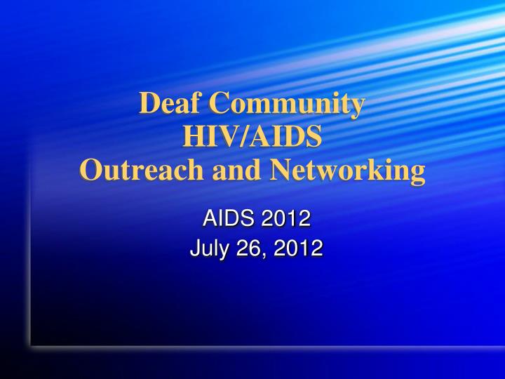 deaf community hiv aids outreach and networking