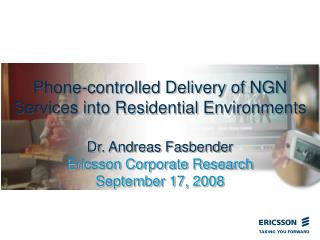 Phone-controlled Delivery of NGN Services into Residential Environments