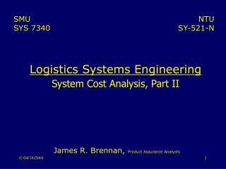 Logistics Systems Engineering System Cost Analysis, Part II