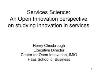 Services Science: An Open Innovation perspective on studying innovation in services