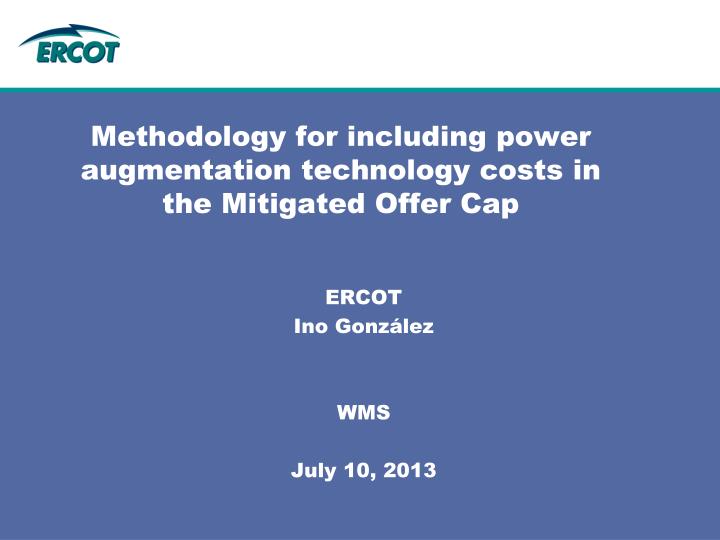methodology for including power augmentation technology costs in the mitigated offer cap