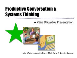 Productive Conversation &amp; Systems Thinking