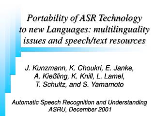 Portability of ASR Technology to new Languages: multilinguality issues and speech/text resources