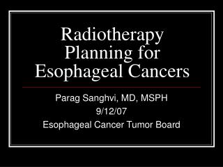 Radiotherapy Planning for Esophageal Cancers