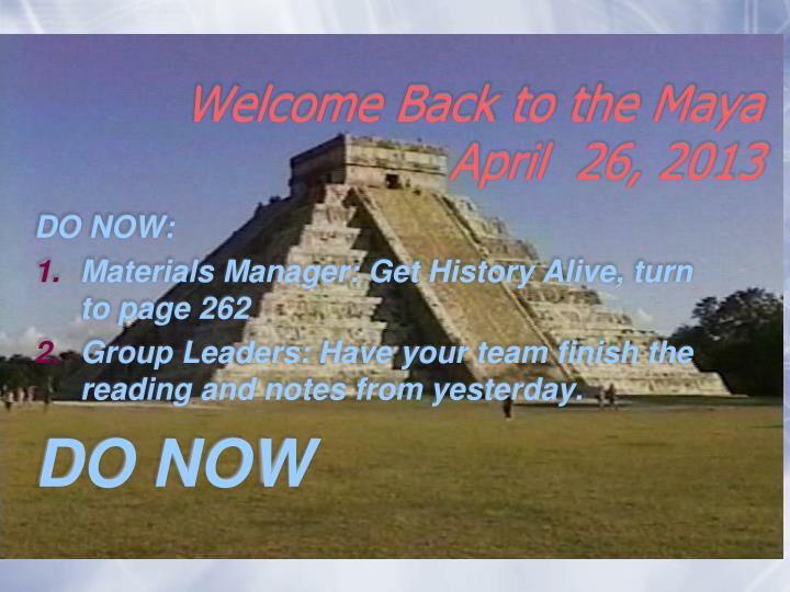 welcome back to the maya april 26 2013
