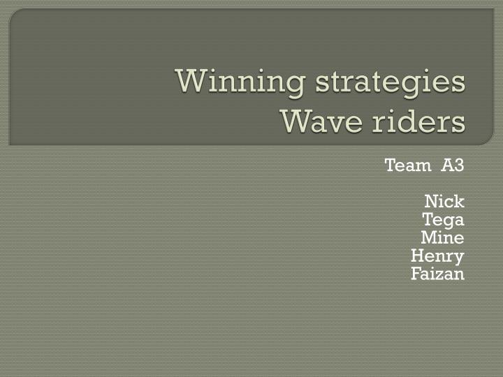 winning strategies wave riders
