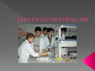labaratuvar kurallari