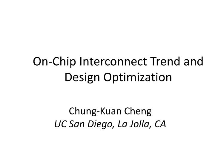 on chip interconnect trend and design optimization