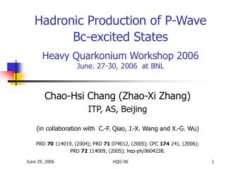 Chao-Hsi Chang (Zhao-Xi Zhang) ITP, AS, Beijing