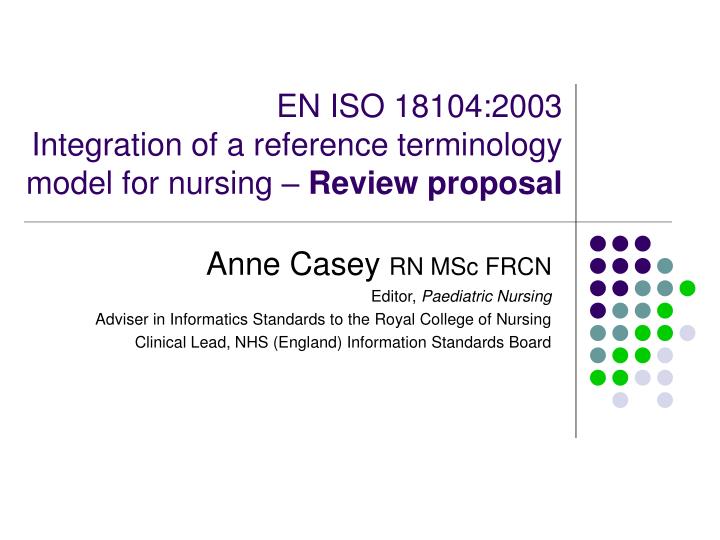 en iso 18104 2003 integration of a reference terminology model for nursing review proposal