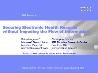 Securing Electronic Health Records without Impeding the Flow of Information