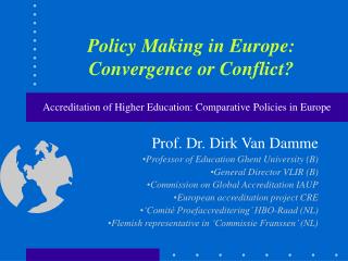 Policy Making in Europe: Convergence or Conflict?