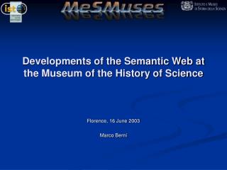 Developments of the Semantic Web at the Museum of the History of Science