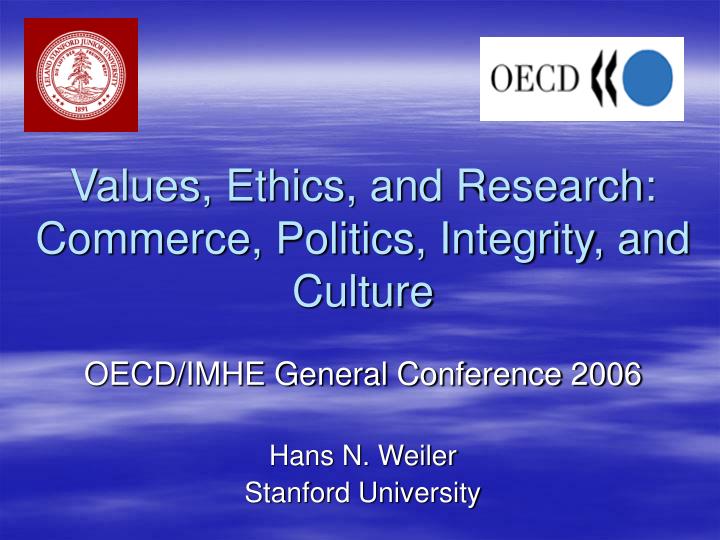 values ethics and research commerce politics integrity and culture