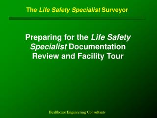 The Life Safety Specialist Surveyor