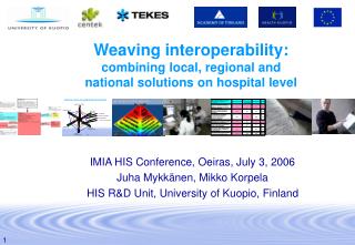 Weaving interoperability: combining local, regional and national solutions on hospital level