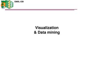 Visualization &amp; Data mining