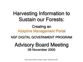 Harvesting Information to Sustain our Forests: Creating an Adaptive Management Portal