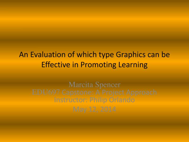 an evaluation of which type graphics can be effective in promoting learning