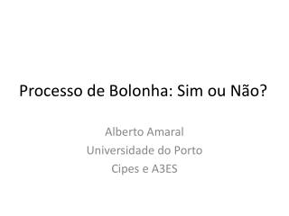 processo de bolonha sim ou n o