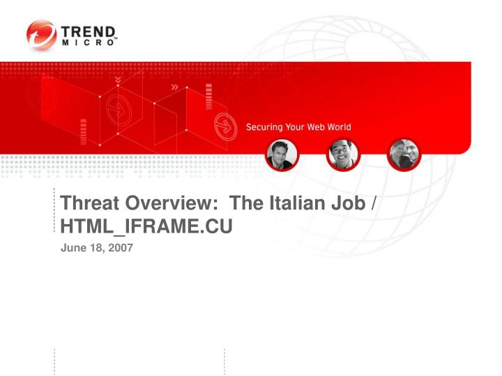 threat overview the italian job html iframe cu