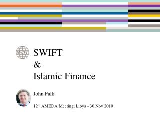 SWIFT &amp; Islamic Finance