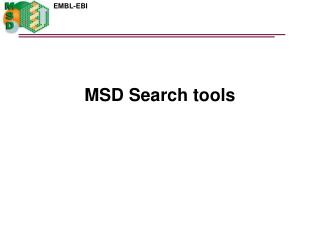 MSD Search tools