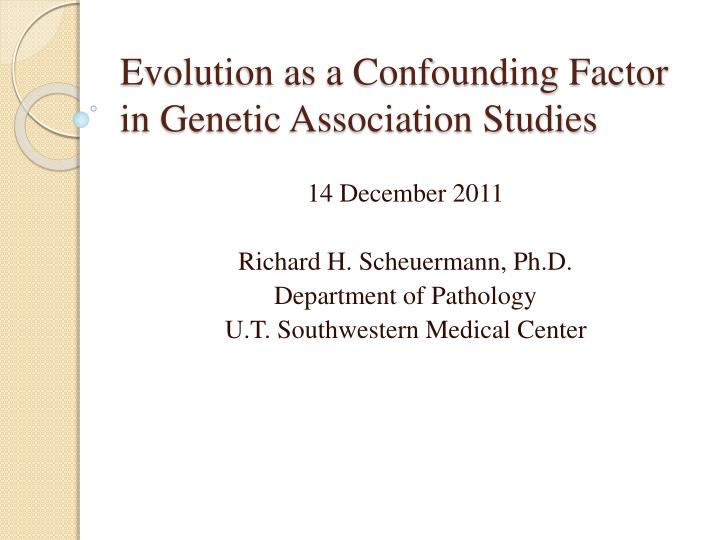 evolution as a confounding factor in genetic association studies