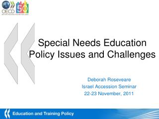 Special Needs Education Policy Issues and Challenges