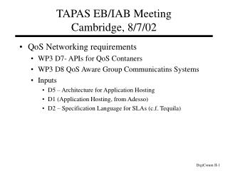 TAPAS EB/IAB Meeting Cambridge, 8/7/02