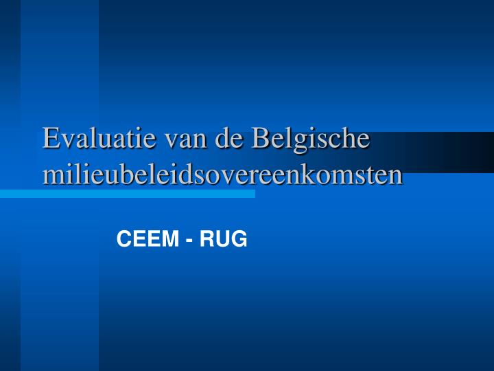 evaluatie van de belgische milieubeleidsovereenkomsten