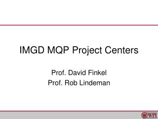IMGD MQP Project Centers