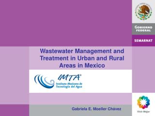 Wastewater Management and Treatment in Urban and Rural Areas in Mexico